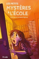 Novel: Les petits mystères à l'école, sous la direction de Richard Migneault (9782897115845)