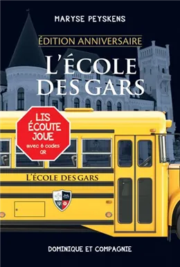 [9782898502637] Novel: L'école des gars, Nouv. Editions, Maryse Peyskens, Dominique & Cie (ISBN : 9782898203190)