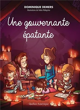 [9782764434925] Novel: Une gouvernante épatante, Dominique Demers