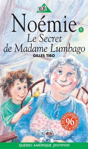 Novel: Noémie Vol. 1 : Le secret de Madame Lumbago, Ed. Québec-Amérique (ISBN : 9782890376984)