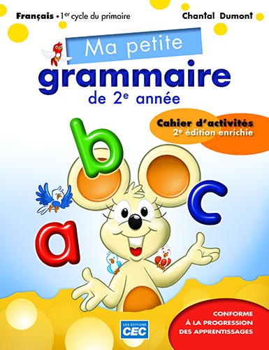 Ma petite grammaire de 2e année, Cahier d'activités, Éditions CEC (9782761761031)