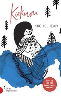 Roman : Kukum, Michel Jean (9782764813447)