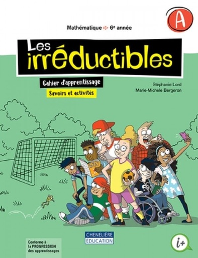 Les irréductibles, 6e année, Cahiers d'apprentissage A&B (9998202010075)