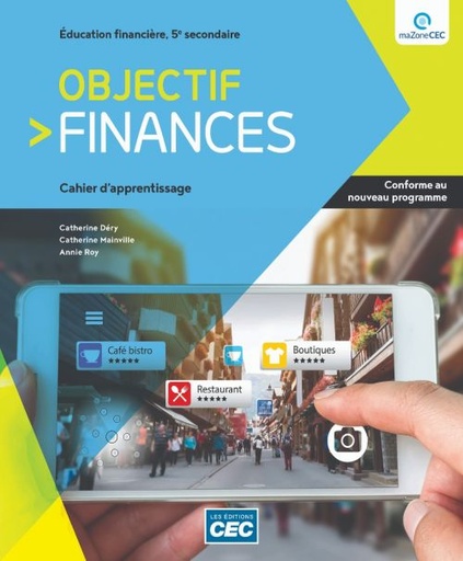 Objectif finances Cahier d'apprentissage (incluant les exercices interactifs), version papier + Accès étudiant, Web 1 an (9782766200573)