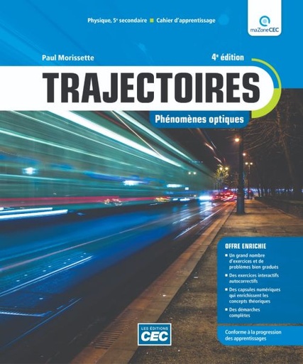 Trajectoires Optique et Mécanique 4e Éd. Ensemble de 2 cahiers d'apprentissage, version papier avec accès numérique - 1 an (incluant les exercices interactifs) (9782766207428)