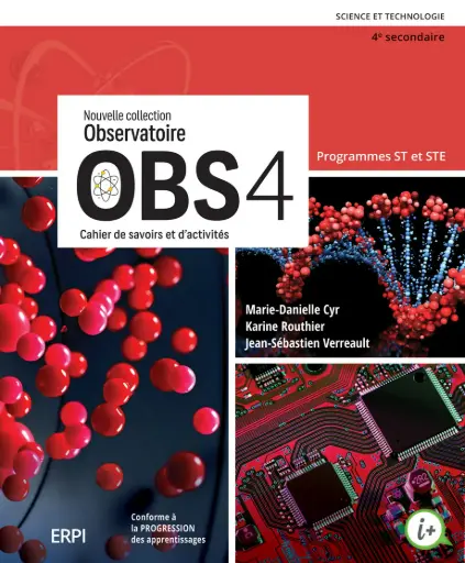 OBS 4 - 4e secondaire - Cahier de savoirs et d'activités ST-STE avec fascicule Préparation à l'épreuve unique ST et ensemble numérique ST-STE - Élève (12 mois) (ISBN: 9998202510384)