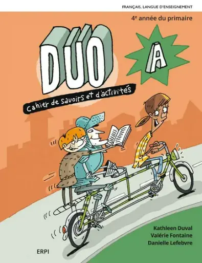 Duo français, 4e année, Cahiers de savoirs et d'activités A et B avec Les outils de DUO, Mon mini carnet et ensemble numérique - Élève (12 mois) (ISBN: 9782766155019)