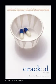 Novel: Cracked, K M Walton (9781442429178)