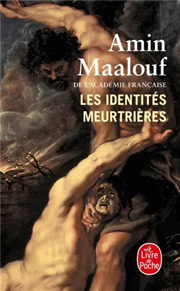 Novel: Les identités meurtrières, Amin Maalouf (9782253150053)